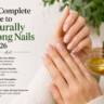 the-complete-guide-to-naturally-strong-nails-in-2026